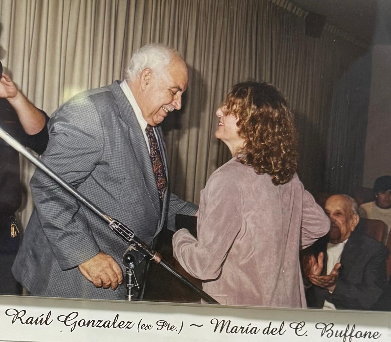 Raúl González (ex Pte.) — María del C. Buffone